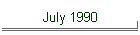 July 1990