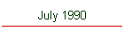July 1990